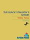 [The Black Stallion 17] • The Black Stallion's Ghost